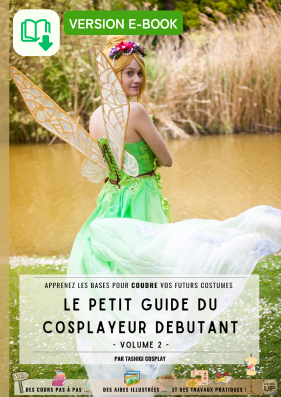 [E-book] Le Petit Guide du Cosplayeur Débutant - Volume 2 - Spécial Couture